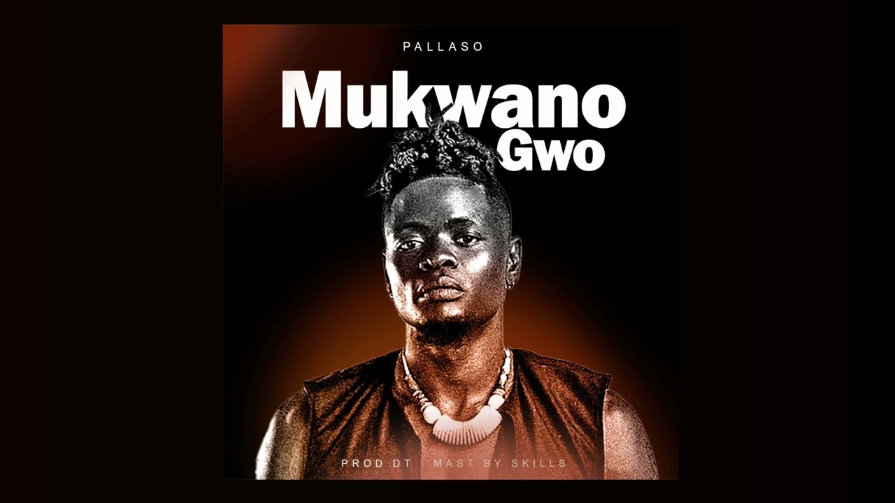 mukwano gwo by pallaso